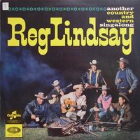 Reg Lindsay - Another Country And Western Singalong